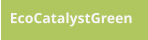 EcoCatalystGreen
