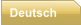 Deutsch