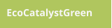 EcoCatalystGreen