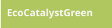 EcoCatalystGreen
