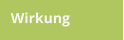 Wirkung
