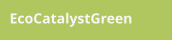 EcoCatalystGreen